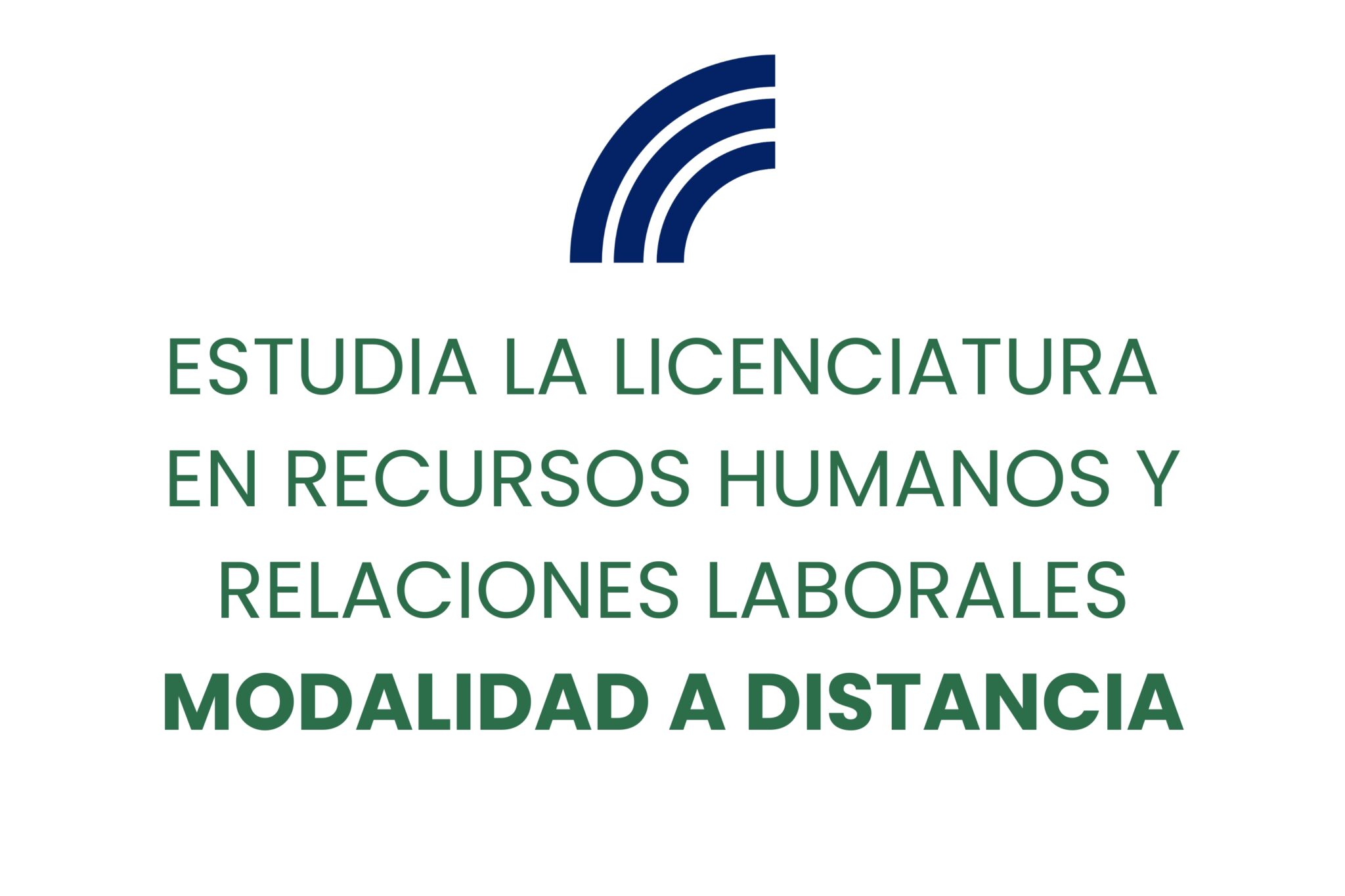 ESTUDIA LA LICENCIATURA EN RECURSOS HUMANOS Y RELACIONES LABORALES A DISTANCIA