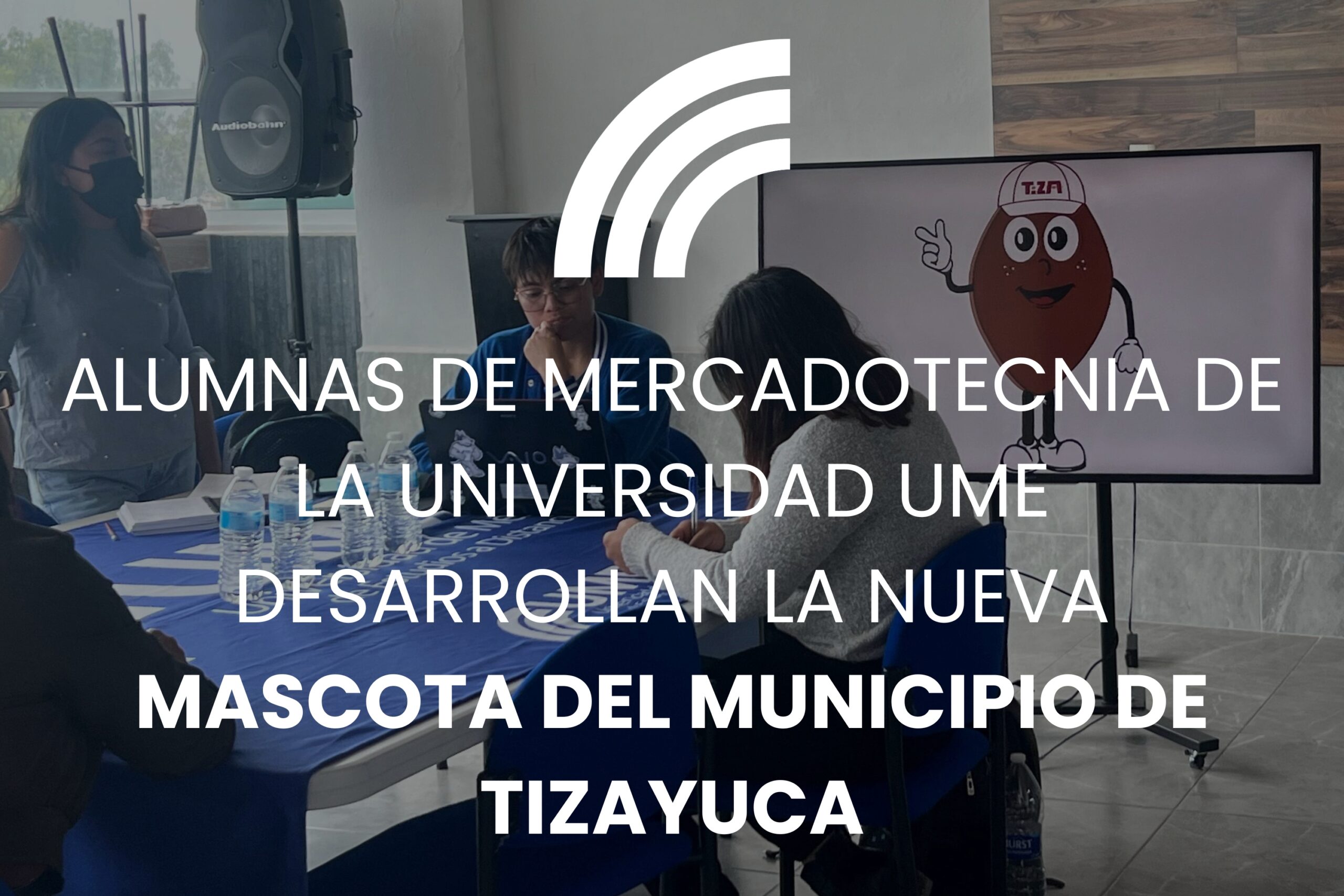 Alumnas de mercadotecnia y diseño mascota de tizayuca 2025