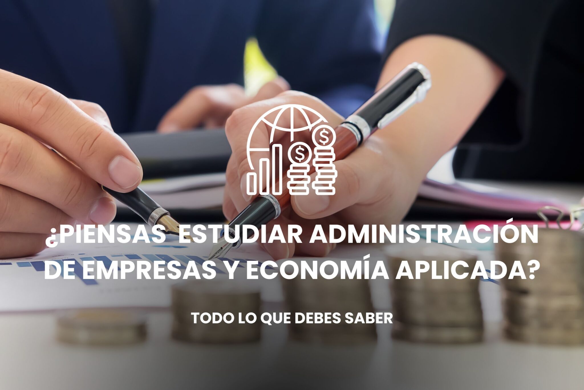 Estudia Administración de Empresas y Economía Aplicada modalidad a distancia